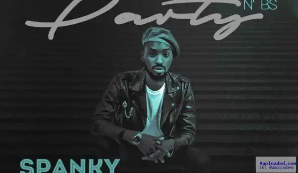 Spanky - Party N’ Bs (ft. A-Q, Kayve, BBJN, Slay Velli, Eclipse)